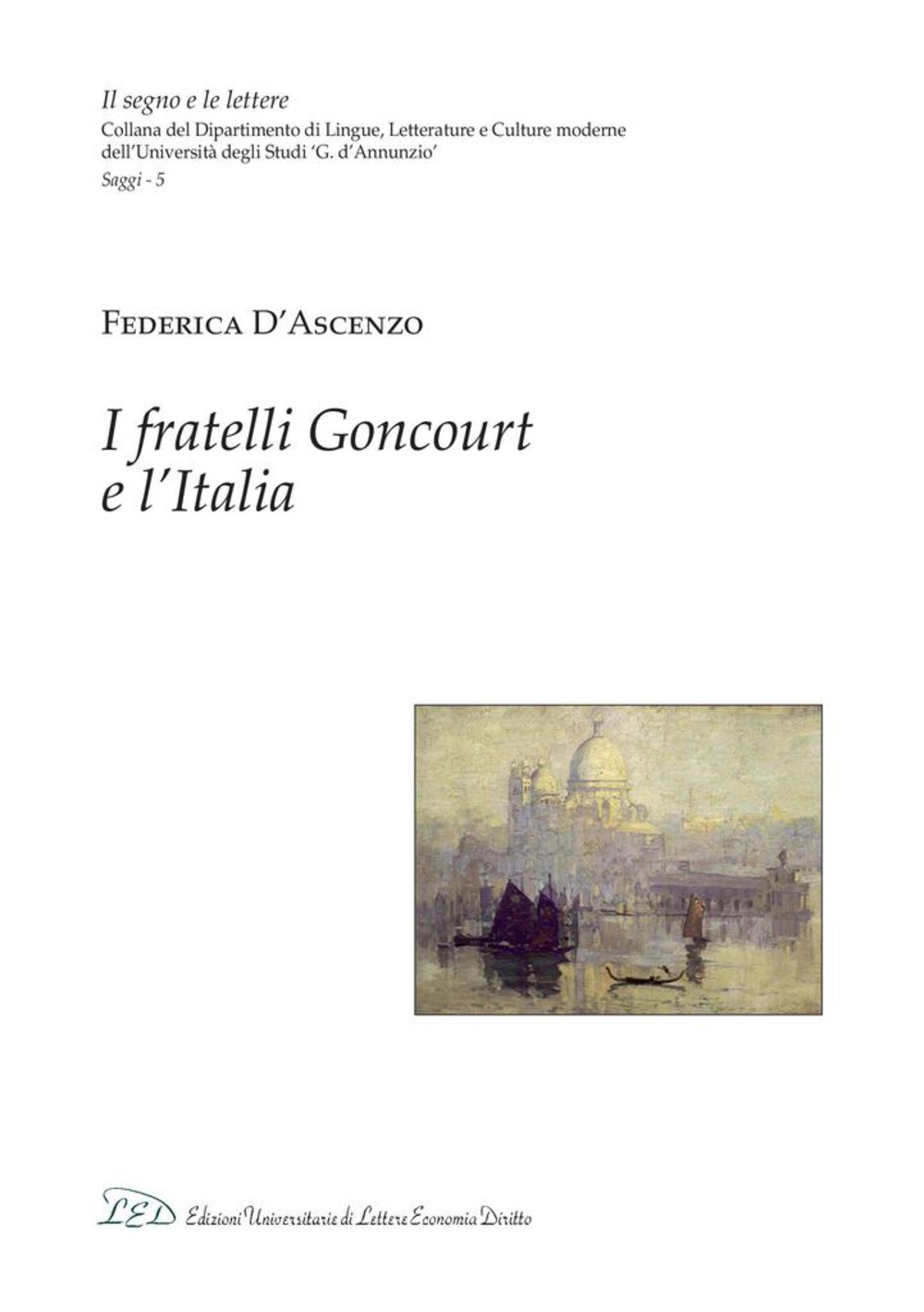 I fratelli Goncourt e l'Italia - Librerie.coop