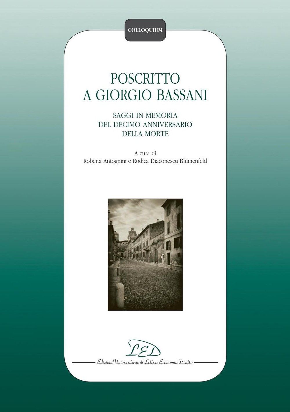 Poscritto a Giorgio Bassani - Librerie.coop