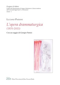L’opera drammaturgica (1970-2015) - Librerie.coop