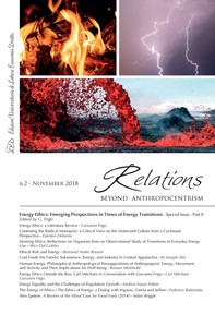 Relations. Beyond Anthropocentrism. Vol. 6, No. 2 (2018). Energy Ethics: Emerging Perspectives in Times of Energy Transitions. Part II - Librerie.coop