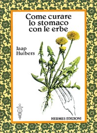 Come curare lo stomaco con le erbe - Librerie.coop
