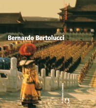 Bernardo Bertolucci - Librerie.coop