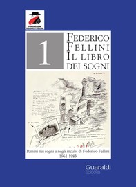 Rimini nei sogni e negli incubi di Fellini 1961-1983 - Librerie.coop