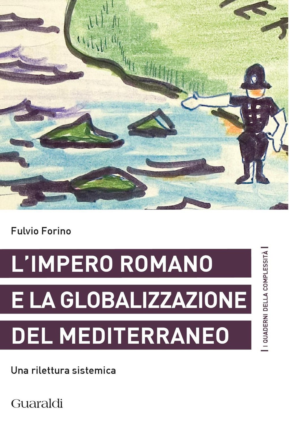 L'impero romano e la globalizzazione del Mediterraneo - Librerie.coop