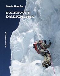 Colpevole d’alpinismo - Librerie.coop