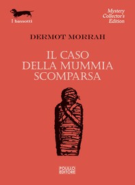 Il caso della mummia scomparsa - Librerie.coop