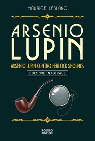 Arsenio Lupin contro Herlock Sholmès - Librerie.coop