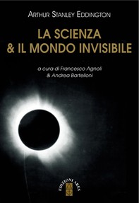 La scienza & il mondo invisibile - Librerie.coop