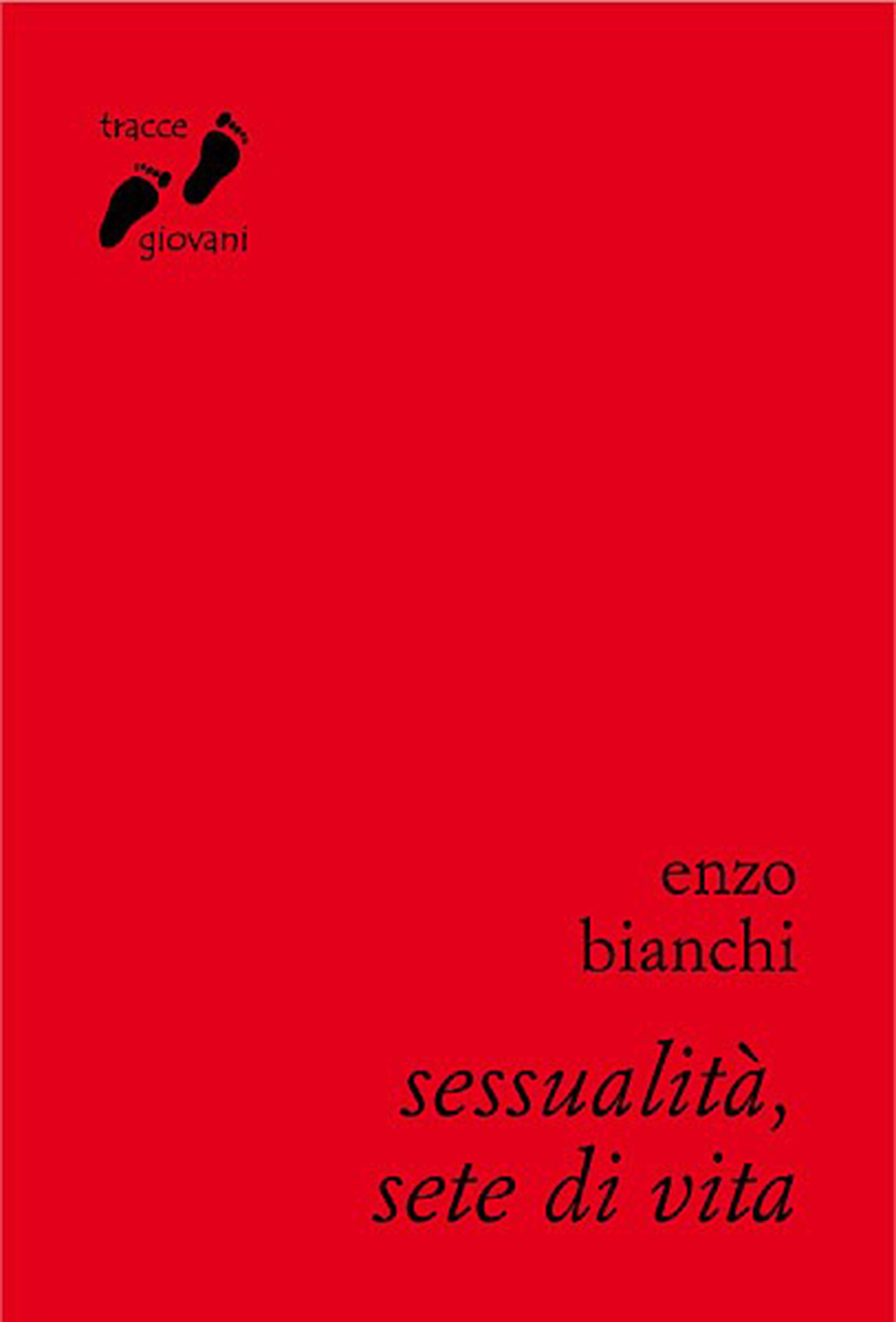Sessualità, sete di vita - Librerie.coop