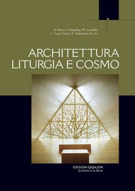 Architettura, liturgia e cosmo - Librerie.coop