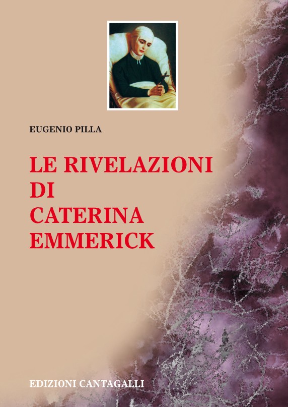 Le rivelazioni di Caterina Emmerick - Librerie.coop