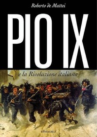 Pio IX e la rivoluzione italiana - Librerie.coop