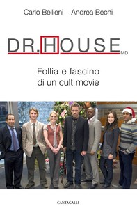 Dr. House MD. Follia e fascino di un cult movie - Librerie.coop