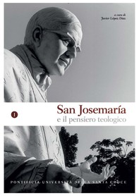 San Josemaría e il pensiero teologico - Librerie.coop