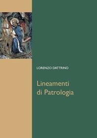 Lineamenti di Patrologia - Librerie.coop