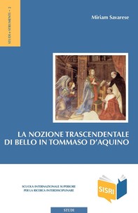 La nozione trascendentale di bello in Tommaso d'Aquino - Librerie.coop