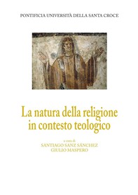 La natura della religione in contesto teologico - Librerie.coop