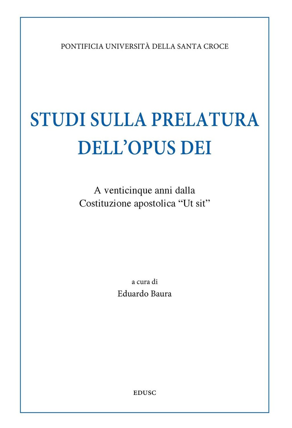 Studi sulla Prelatura dell'Opus Dei - Librerie.coop