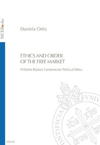 Ethics and Order of the Free Market - Librerie.coop