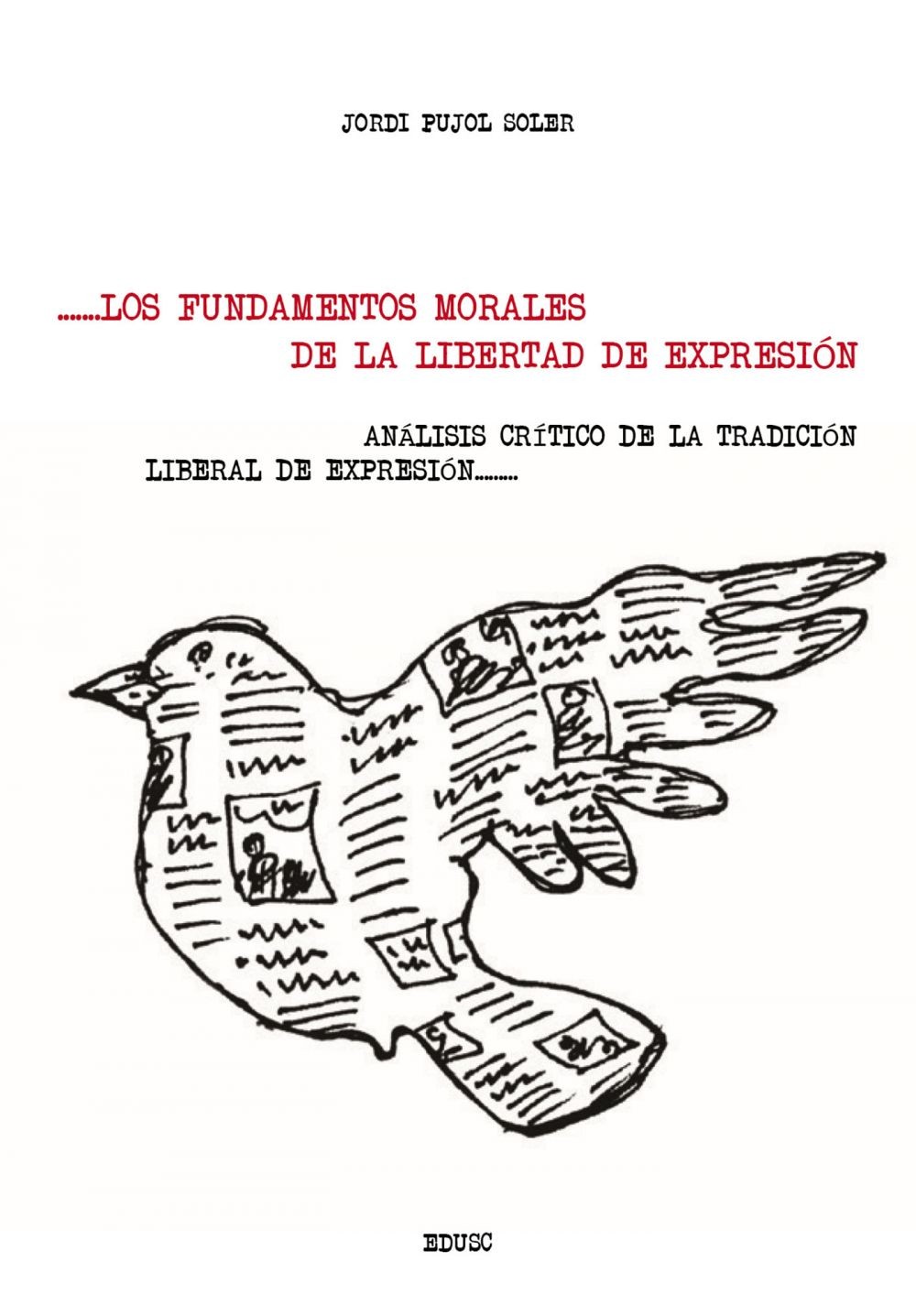 Los fundamentos morales de la libertad de expresión - Librerie.coop