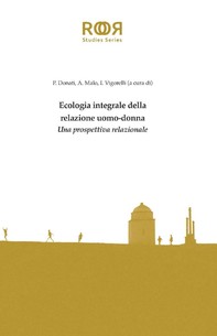 Ecologia integrale della relazione uomo-donna - Librerie.coop