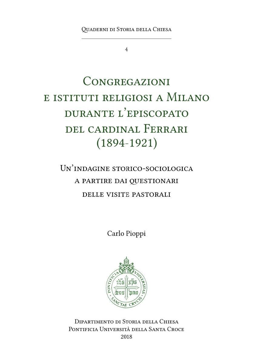 Congregazioni e Istituti Religiosi a Milano durante l'episcopato del cardinal Ferrari (1894-1921) - Librerie.coop