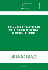 L'eudaimonia nella proposta della psicologia cognitiva di Martin Seligman - Librerie.coop