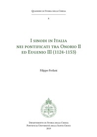 I sinodi in Italia nei ponticati tra Onorio II ed Eugenio III (1124-1153) - Librerie.coop