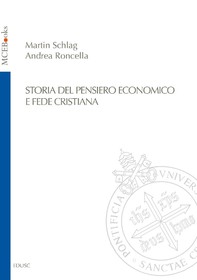 Storia del pensiero economico e fede cristiana - Librerie.coop