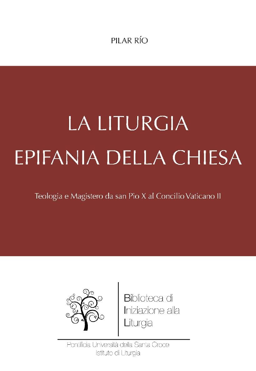 La liturgia, epifania della Chiesa - Librerie.coop