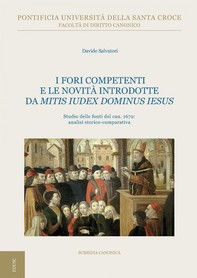 I Fori competenti e le novità introdotte da Mitis Iudex Dominus Iesus - Librerie.coop