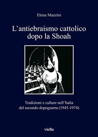 L’antiebraismo cattolico dopo la Shoah - Librerie.coop
