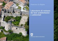 Laboratorio di restauro dei beni architettonici e ambientali - Librerie.coop