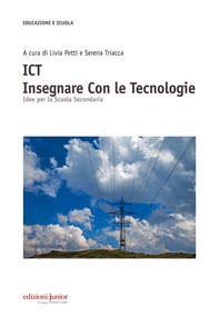 ICT. Insegnare Con le Tecnologie - Librerie.coop