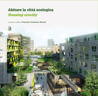 Abitare la città ecologica / Housing ecocity - Librerie.coop