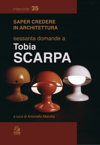 SESSANTA DOMANDE A TOBIA SCARPA - Librerie.coop