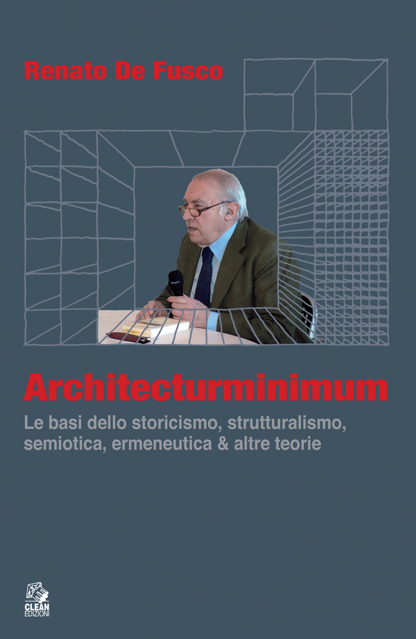 ARCHITECTURMINIMUM Le basi dello storicismo, strutturalismo, semiotica, ermeneutica & altre teorie - Librerie.coop