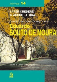 QUARANTACINQUE DOMANDE A EDUARDO SOUTO DE MOURA - Librerie.coop