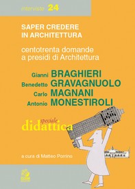 CENTOTRENTA DOMANDE A PRESIDI DI ARCHITETTURA BRAGHIERI, GRAVAGNUOLO, MAGNANI, MONESTIROLI - Librerie.coop