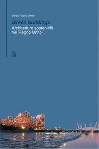 GREEN BUILDINGS architetture sostenibili nel Regno Unito - Librerie.coop