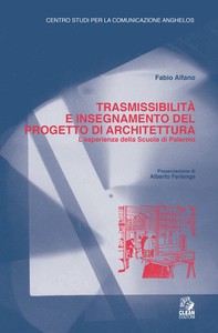 TRASMISSIBILITÀ E INSEGNAMENTO DEL PROGETTO DI ARCHITETTURA - Librerie.coop