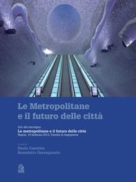 LE METROPOLITANE E IL FUTURO DELLE CITTÀ - Librerie.coop