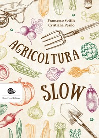 Agricoltura slow - Librerie.coop