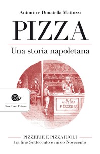 Pizza. Una storia napoletana - Librerie.coop