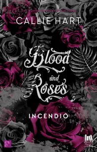 Blood and roses. Incendio - Librerie.coop