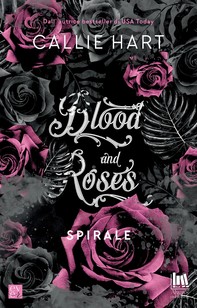 Blood and Roses. Spirale - Librerie.coop
