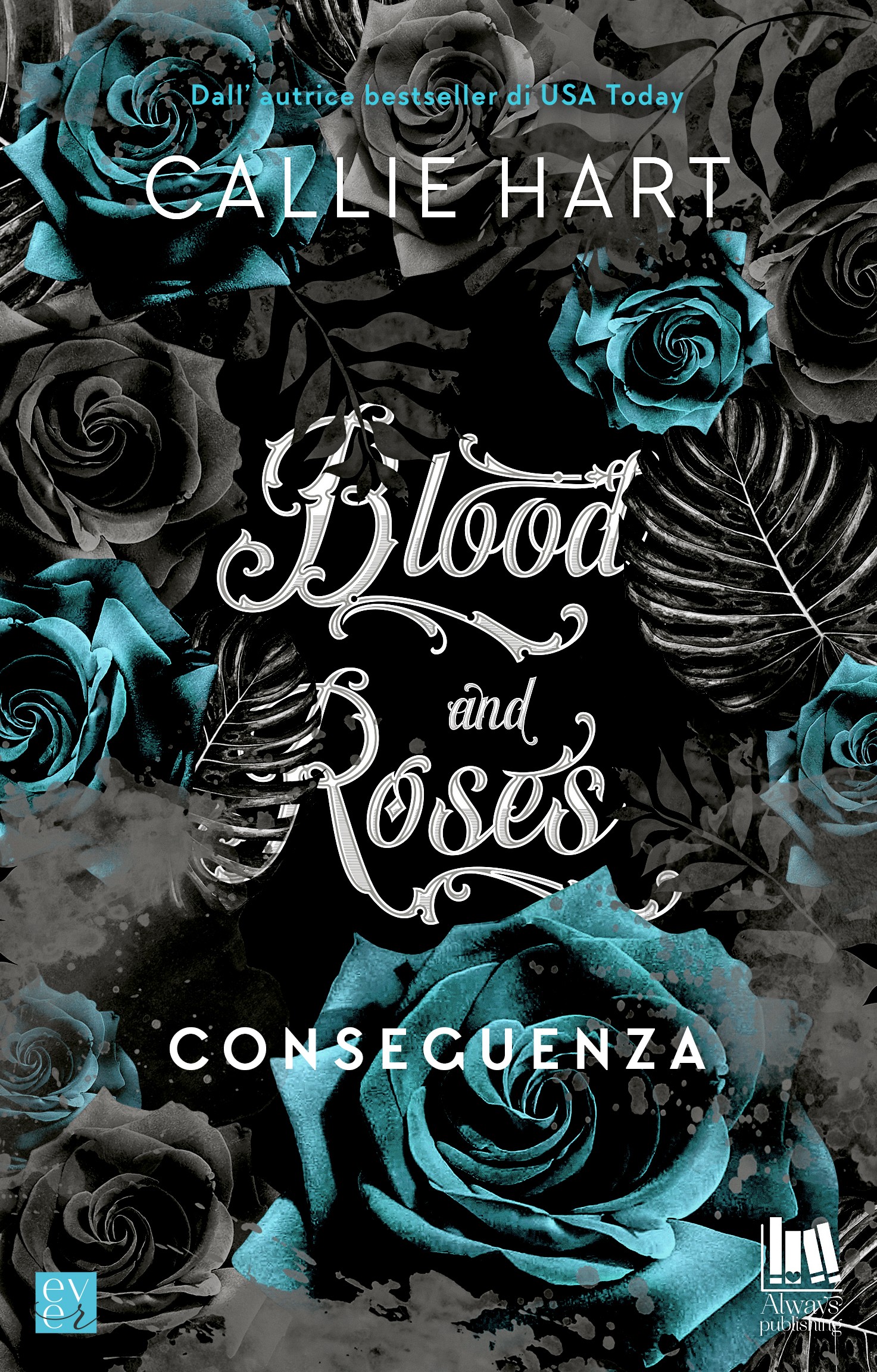 Blood and Roses. Conseguenza - Librerie.coop