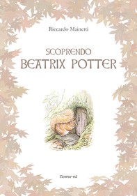 Scoprendo Beatrix Potter - Librerie.coop