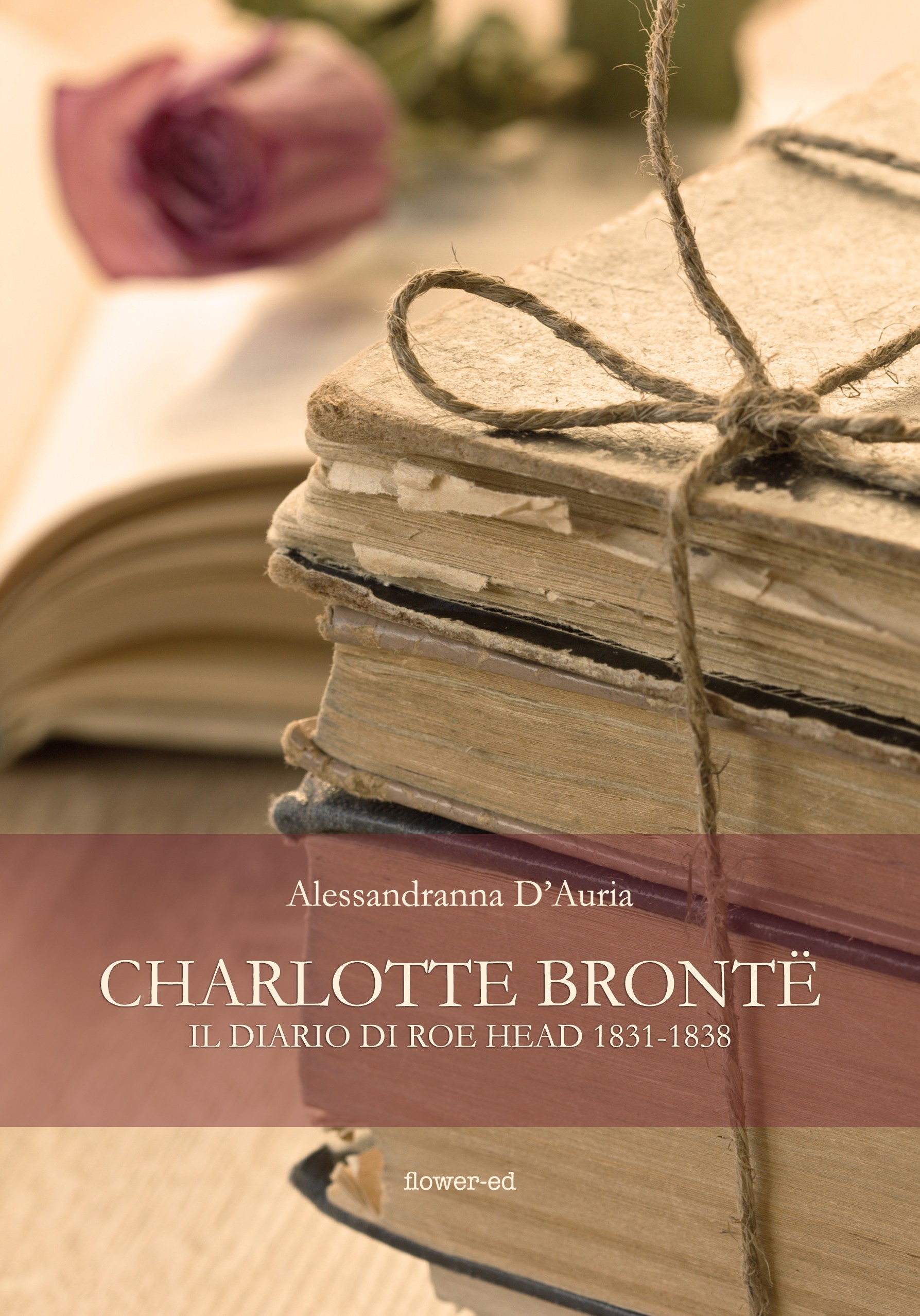 Charlotte Brontë. Il diario di Roe Head 1831-1838 - Librerie.coop