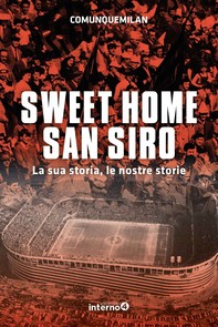 Sweet home San Siro - Librerie.coop